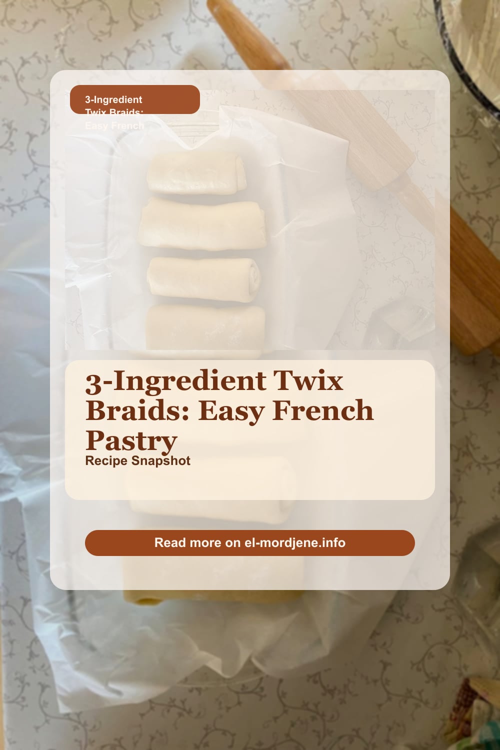 3-Ingredient Twix Braids: Easy French Pastry Recipe