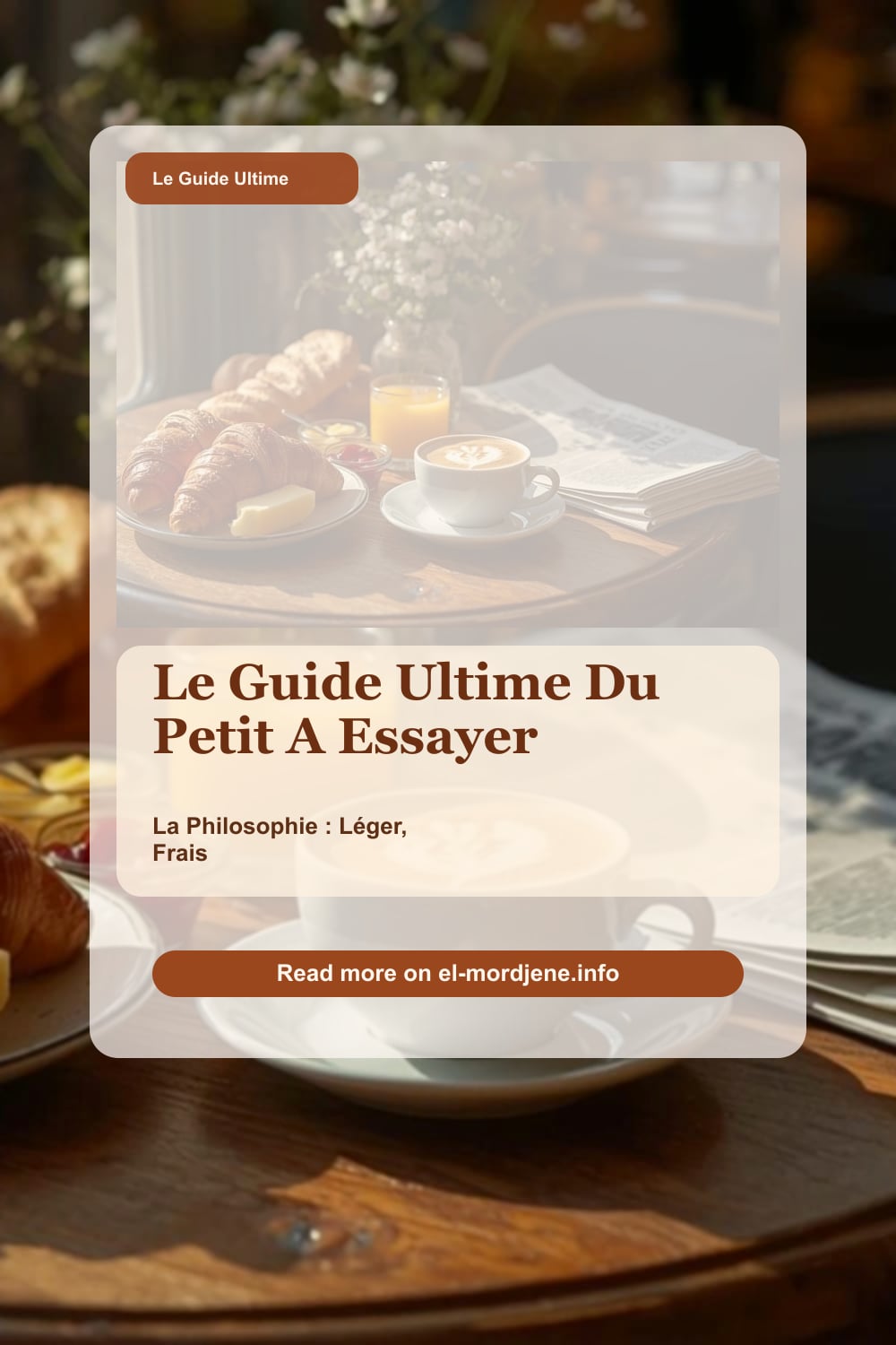 Le Guide Ultime du Petit-Déjeuner Français Traditionnel