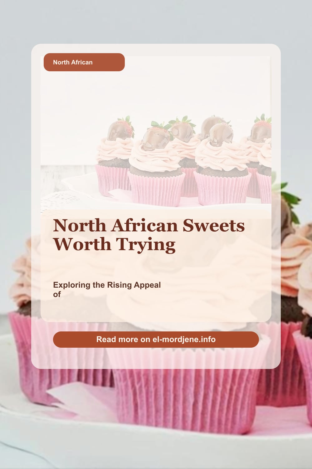 North African Sweets: The Next Big Trend