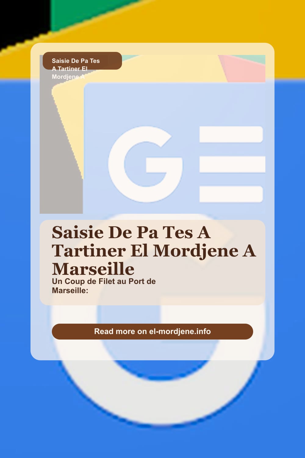 Saisie De Pa Tes A Tartiner El Mordjene A Marseille | Saisie de Pâtes à Tartiner El Mordjene à Ma...